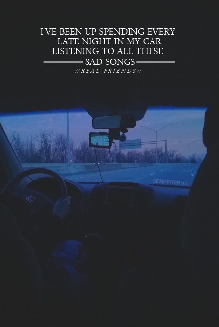 semppiternal:Late Nights In My Car, Real Friends