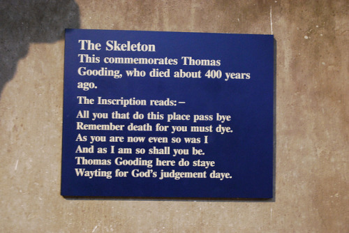 sixpenceee:The Skeleton located at the Norwich Cathedral. This is dedicated to Thomas Gooding. He as