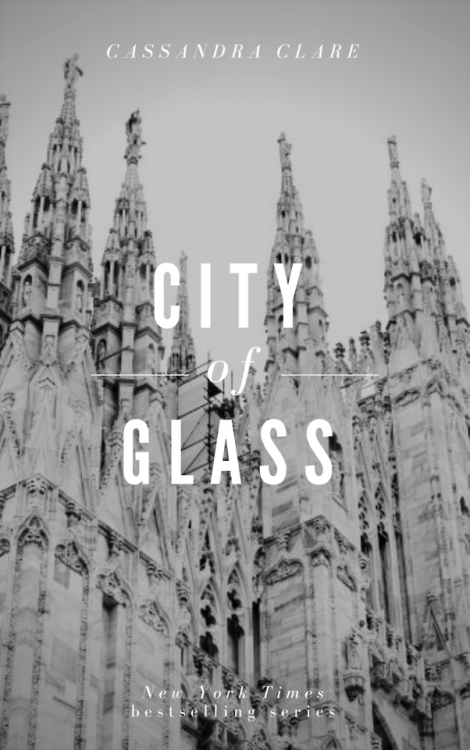 herondalejaces: tsc appreciation week  → day 3: favorite book ↳ city of glass + alternativ