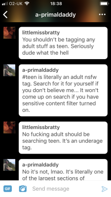 littlemissbratty:  Anyone else think that “teen” is an adult nsfw tag?   This dude is blocked, for tagging my content as teen and then defending that TEEN is an appropriate search for an adult to use searching porn.  It&rsquo;s very common, used to