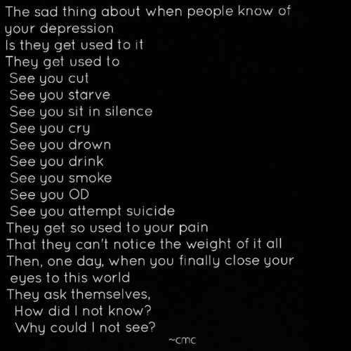 They Get Used To You Being In Pain They Treat You Like They Don't Care Then You Realise How Alone You