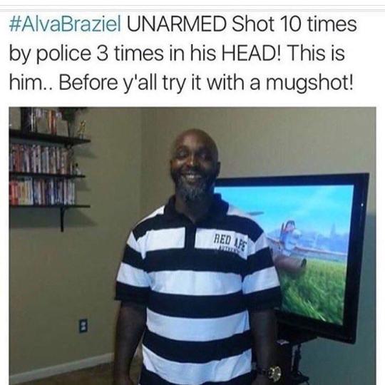 lebritanyarmor:  sumchckn:  sistahe:  4mysquad:  #AlvaBraziel   Another black man was shot and killed by police in Texas early Saturday morning. Houston Police said Alva Braziel was waving a gun around and pointed it at them when they opened fire. But