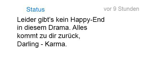 whatsapp-status:  Leider gibt’s kein Happy-End in diesem Drama. Alles kommt zu