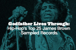 EgoTrip’s Top 25 James Brown Sampled