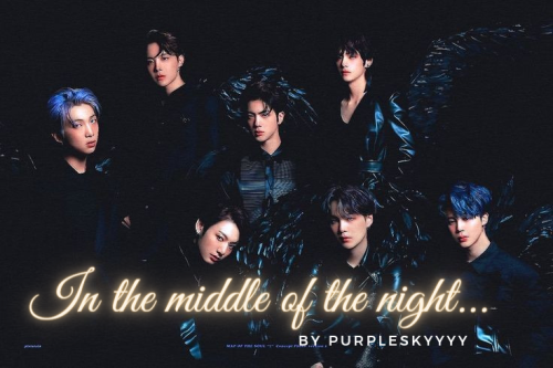In The Middle Of The Night...(BTSReader) | Prologue