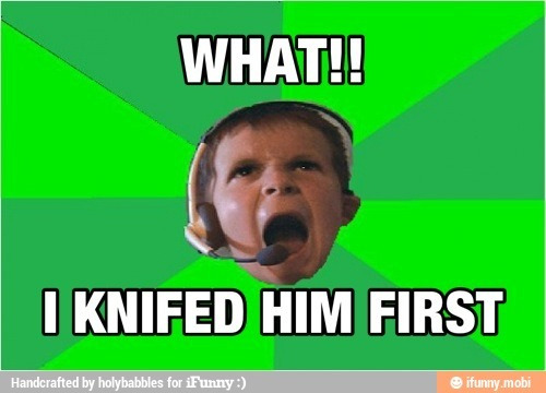 starscantshinewithoutdarkness97:  I KNIFED HIM FIRST