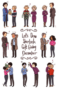 letsdrawsherlock:   December Challenge: Gift giving! (example art by katzensprotte) ~Ends December 31st~ In the spirit of the holidays, the challenge theme this month is gift giving! Choose a character in Sherlock (any version, BBC, RDJ, etc) and give