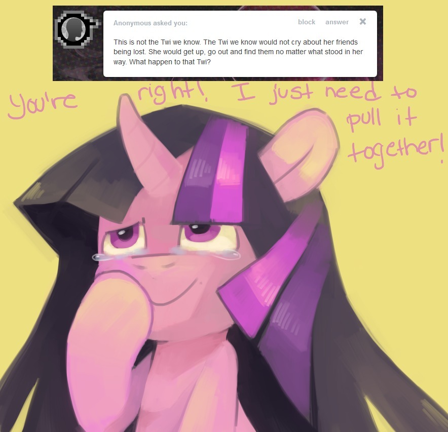 That&rsquo;s the spirit, Twi! Hang in there &lt;3