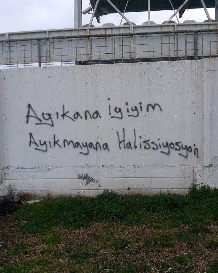 Ayıkana iyiyim
Ayıkmayana...