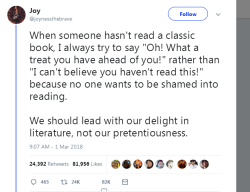 dracogotgame:THIS IS SO IMPORTANT I’M GONNA DO THIS TOO i have been reading for 23 years. if it’s a classic and i haven’t read it yet, it’s because i don’t want to.