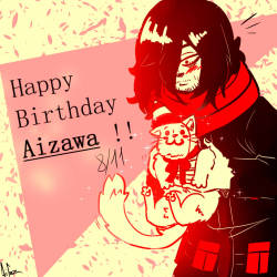 aifoz-esaac:  Happy Bbirthday Aizawa !! 