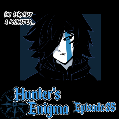 HUNTER’S ENIGMA - NEW EPISODE !! (EPS35)READ ONWEBTOON > https://www.webtoons.com/en/challe