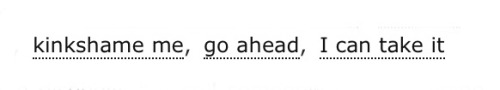 ao3tagoftheday:The AO3 Tag of the Day is: Everyone kinkshame this author[Image Description: Tags rea