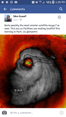 thecrimsonarcher:  Shared this from Facebook. This is an actual satellite image of Hurricane Matthew that was taken today as it was making landfall in Haiti. Now THAT’S some @sixpenceee stuff!  Please be careful if you’re in the path of this storm!