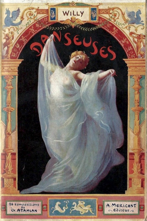 Willy. Danseuses. Ed. Albert Méricant. Cover art by Charles Atamian (1872, Instanbul - 1947, Paris)