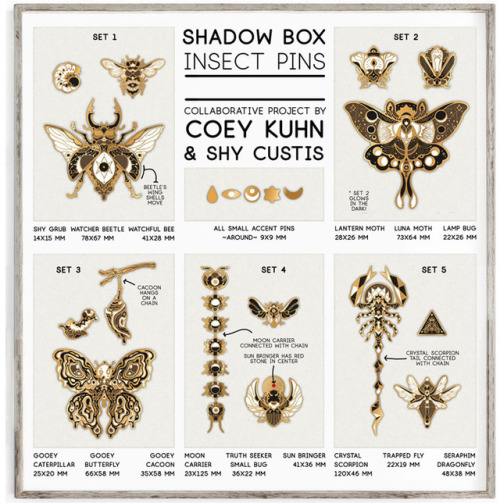 coeykuhn:  Thank you everyone for your outpouring of support for this amazing project! Shy and I are beyond thrilled at the turn out so far <3https://www.kickstarter.com/projects/13crownsstudio/shadow-box-insect-pinsAs thanks we’ve designed 3 new