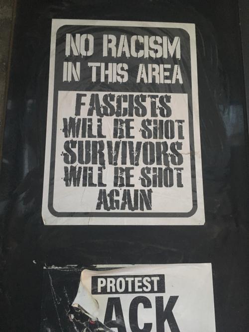 “No racism in this area. Fascists will be shot, survivors will be shot again”Poster seen in Sydney