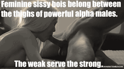sissy-pussy-galore:  And in turn, the strong protect the weak.