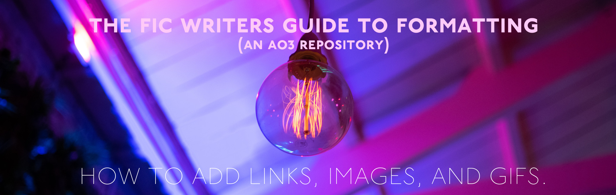 The Fic Writer's Guide to Formatting (An AO3 Repository) Chapter 3