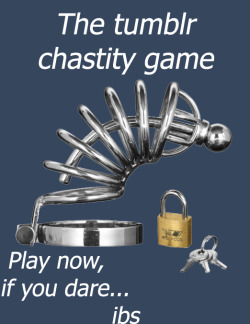 ibs-chastity:  The tumblr chastity game Golden