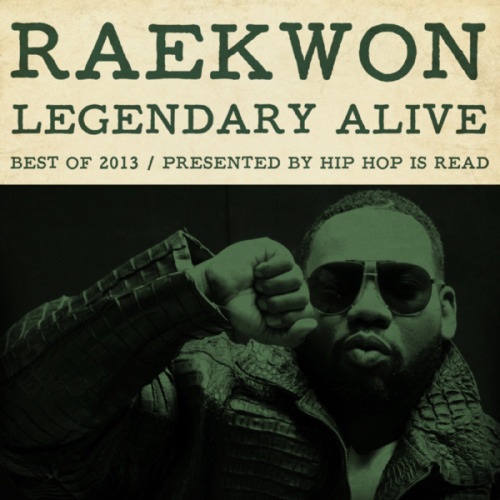 Hip Hop Is Read - Best of 2013 Compilations Action Bronson - Bad Lieutenant [BEST OF 2013] Alchemist - Respect The Chemistry [BEST OF 2013] Raekwon - Legendary Alive [BEST OF 2013] Pusha T- King Push, Kingpin, Overlord [BEST OF 2013] Big K.R.I.T. - My