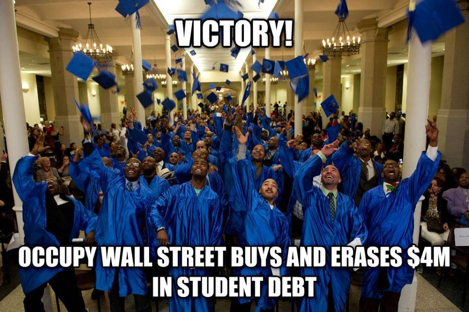 america-wakiewakie:  Occupy abolishes $4 million in other people’s student loan