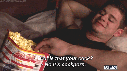 filthy-hippie-vibes:  social-darwin-awards:  abraxasannihilation:  rwmendez:  Sometimes gay porn has the most clever lines in history  Putting your dick inside a hot bag of popcorn sounds like the worst thing ever  oldest trick in the bag   I laughed