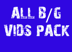 ALL B/G VIDS PACK! Get all my b/g vids for
