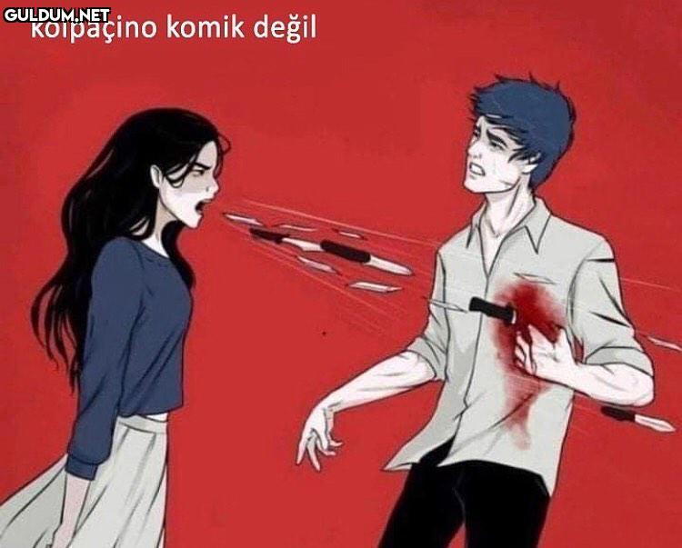 kolpaçino komik değil   Kaynak