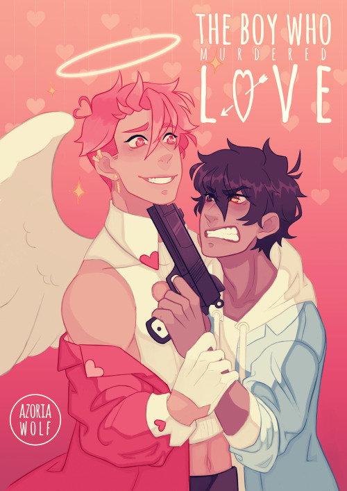 azoriawolf:the Boys Who Murdered Love ‘s first Chapter is now Live!you can read it here :Webto