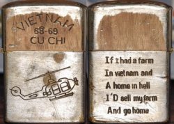 euo:  If I had a farm In Vietnam and A home in hell I’d sell my farm And go home     Lighters of the Vietnam War   
