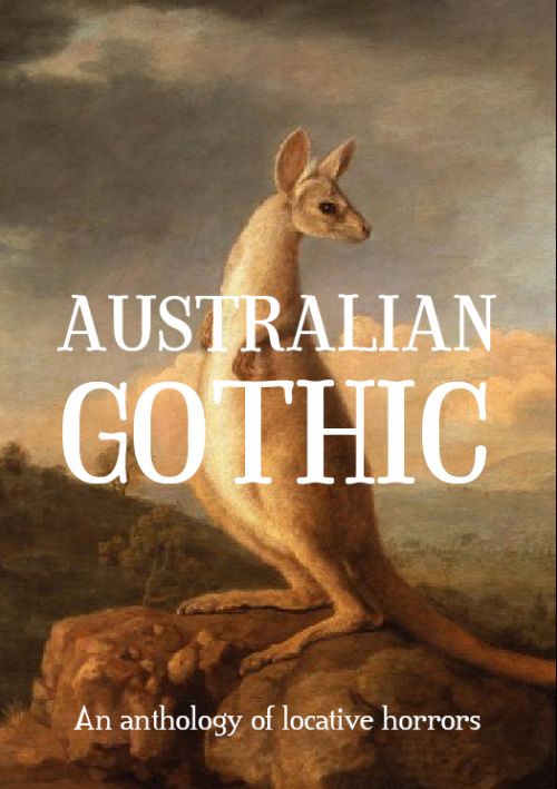 lowercasename:We’ve uploaded a PDF version of Australian Gothic (An Anthology of Locative Horrors), 