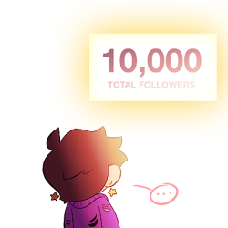 jigokuhana:  10,000 FOLLOWERS WHAT THE FUCK!?!?!?-