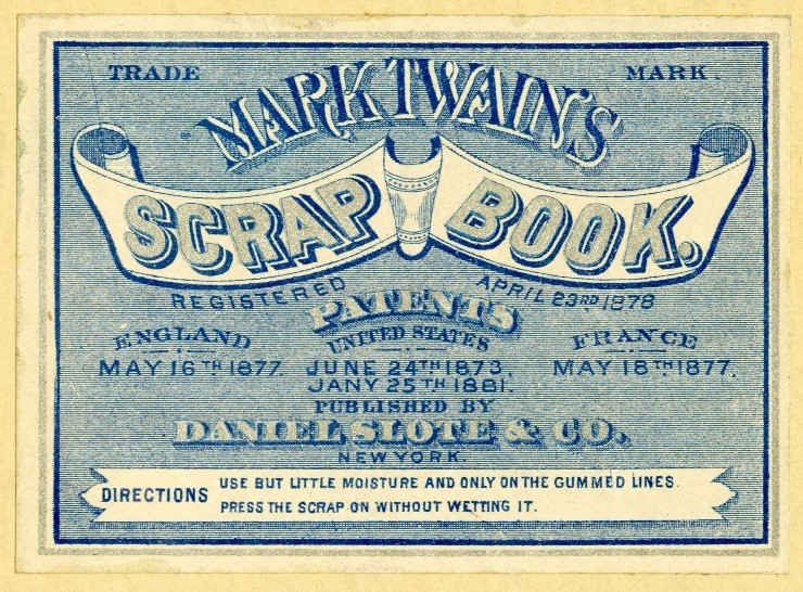 cracked:  Mark Twain was into scrapbooking in a tremendous way. He carried scrapbooks