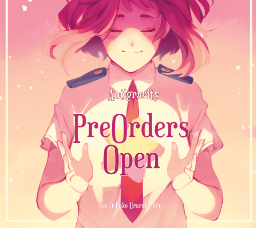 antigravity-zine: antigravity-zine:Preorders for the Antigravity Zine have finally opened! Our con