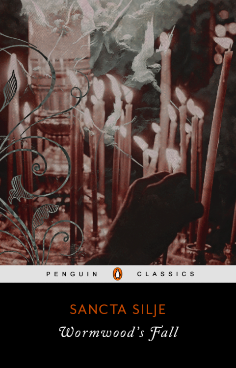 sancta-silje: [ W O R M W O O D ’ S   F A L L ]  x  penguin classics  “I 