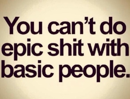 That’s Why We Hang On Tumblr. No Basic People Here. Only Fun Sexy Folks Down For Epic Times. 😘 Rex