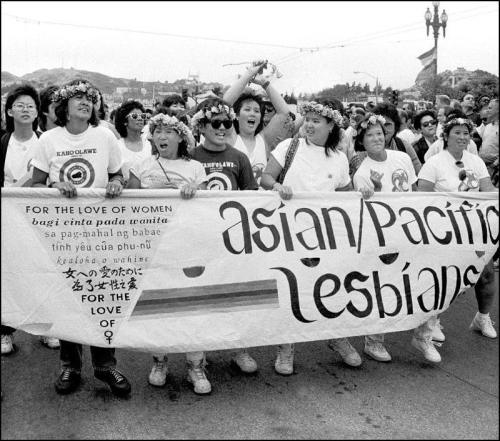thelescyclopediahomotica:Asian/Pacific lesbians marching in the San Francisco pride parade, 1987. Ph