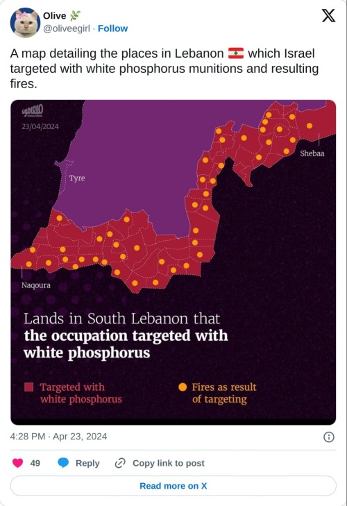 A map detailing the places in Lebanon 🇱🇧 which Israel targeted with white phosphorus munitions and resulting fires. pic.twitter.com/Vxp6Fz3Pym  — Olive 🌿 (@oliveegirl) April 23, 2024