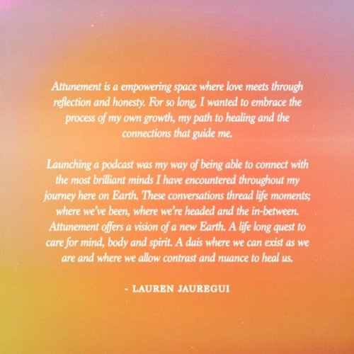 laurenjauregui I finally started a podcast✨ Attunement is an empowering space where love meets throu