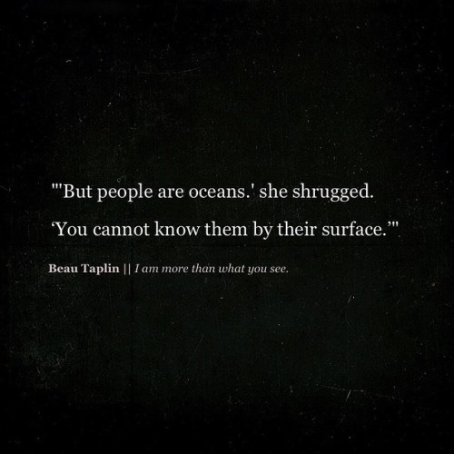 I am my own abyss&hellip; the depths understand nothing of shallowness. That is what sets me free&he