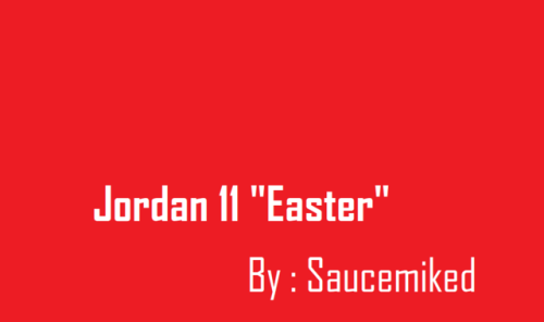 Jordan 11 Low “Easter” | Saucemiked &amp; Saucedshop- Male &amp; Female- Al