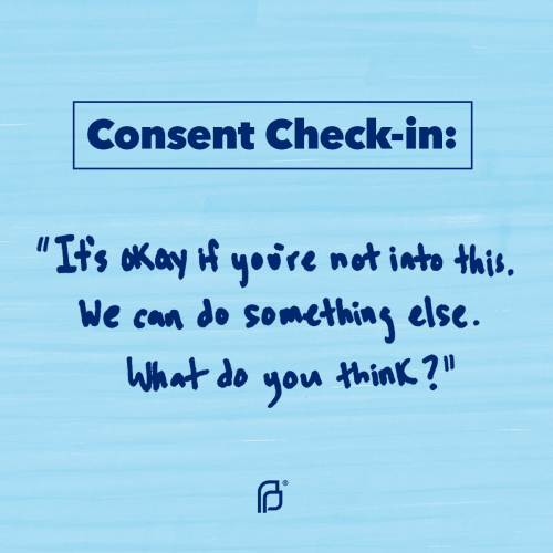 Getting and giving consent doesn’t just happen when things are starting to get sexy — it’s got to ha