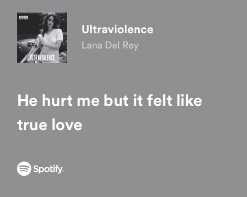 No One In The World Understands Me Like Lana Del Rey.