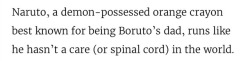 wheredoievengetthisstuff:  jacobtheloofah: this is the best sentence ive ever read in an article that isn’t about naruto @umi-iro 