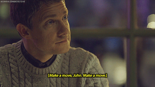 aconsultingdetective: Legit Johnlock Scenes Neither of them had plans to leave without the other.