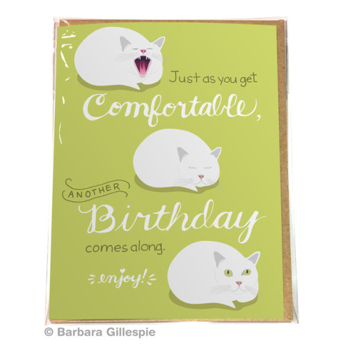 My mom’s sleepy cat is my inspiration for this Comfortable Cat birthday card design.