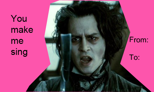 Valentines Cards - Sweeney Todd - Requested By Sweeneytoddst