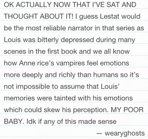 Yes!! I also generally go with Lestat being the more reliable narrator, because Lestat tells all. He