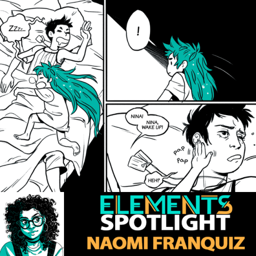 elementsanthology: ELEMENTS: EARTH SPOTLIGHTNAOMI FRANQUIZCOMIC CREATORNaomi Franquiz (she/her) is a